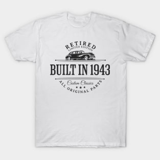 1943 Retired Parts Retirement Birthday T-Shirt